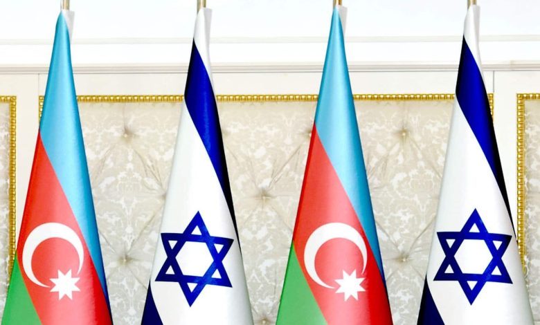 أذربيجان تستعد لفتح سفارة لها في إسرائيل